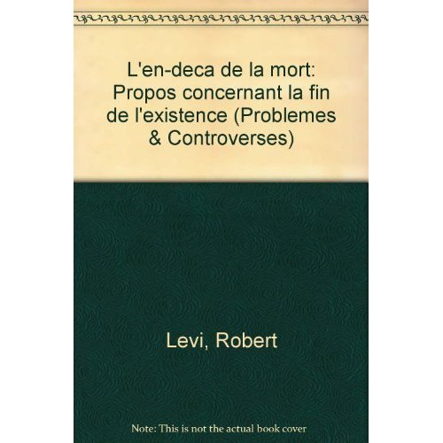 Emprunter L'EN-DECA DE LA MORT PROPOS CONCERNANT LA FIN DE L'EXISTENCE livre