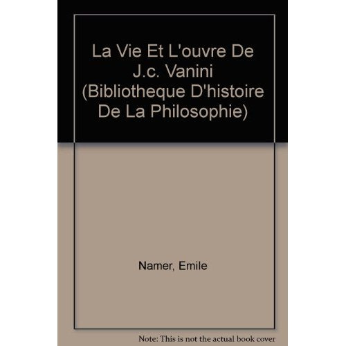 Emprunter LA VIE ET L'EUVRE DE JC VANINI livre