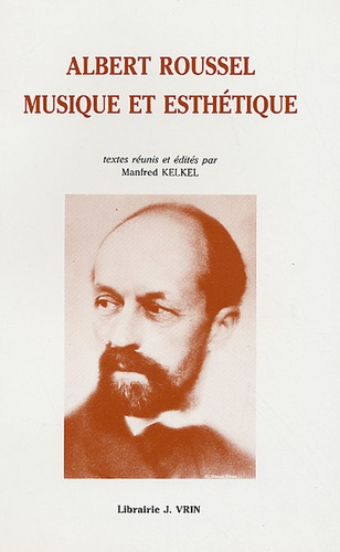Emprunter ALBERT ROUSSEL MUSIQUE ET ESTHETIQUE livre