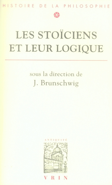 Emprunter LES STOICIENS ET LEUR LOGIQUE livre