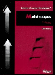Emprunter Mathématiques. Examens et concours de catégorie C, 4e édition livre