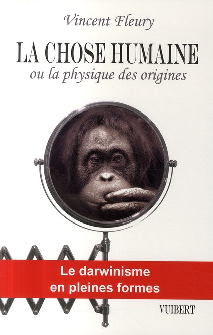 Emprunter La chose humaine. Ou La physique des origines livre
