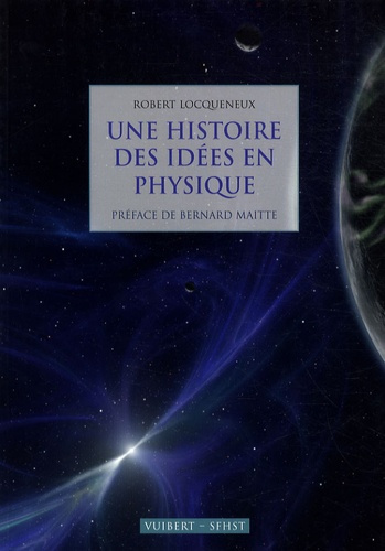 Emprunter Une histoire des idées en physique livre