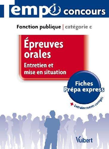 Emprunter Epreuves orales Catégorie C. Entretien et mise en situation livre