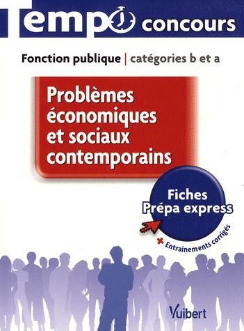 Emprunter Problèmes économiques et sociaux contemporains . Fonction publique Catégories B et A livre