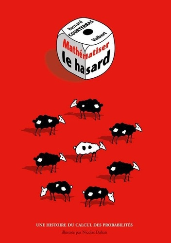 Emprunter Mathématiser le hasard. Une histoire du calcul des probabilités livre