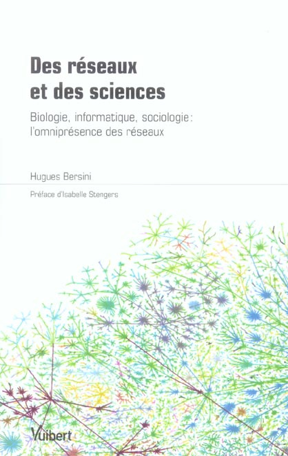 Emprunter Des réseaux et des sciences. Biologie, informatique, sociologie : l'omniprésence des réseaux livre