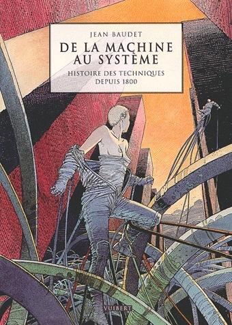 Emprunter De la machine au système. Histoire des techniques depuis 1800 livre