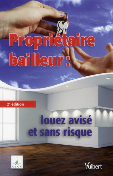 Emprunter Propriétaire bailleur : louez avisé et sans risques. 2e édition livre