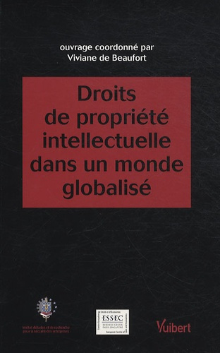 Emprunter Droits de propriété intellectuelle dans un monde globalisé. Actes du colloque du Centre Européen de livre