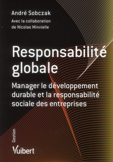 Emprunter Responsabilité globale. Manager le développement durable et la responsabilité sociale des entreprise livre