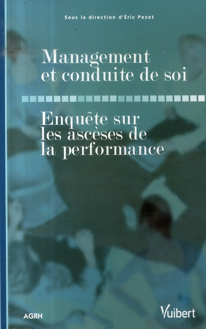Emprunter Management et conduite de soi. Enquête sur les ascèses de la performance livre