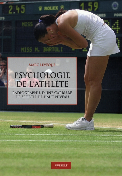Emprunter Psychologie de l'athlète. Radiographie d'une carrière de sportif de haut niveau livre