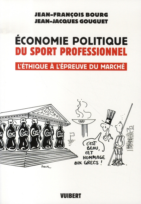 Emprunter Economie politique du sport professionnel. L'éthique à l'épreuve du marché livre