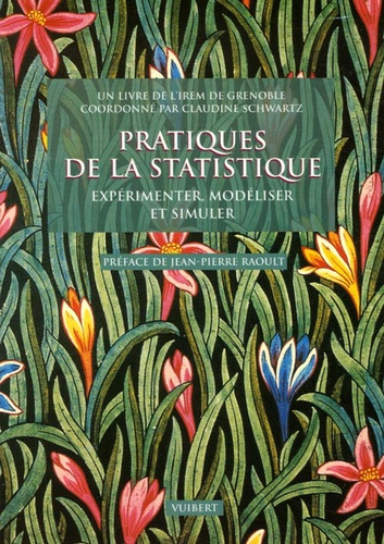 Emprunter Pratiques de la statistique. Expérimenter, modéliser et simuler livre