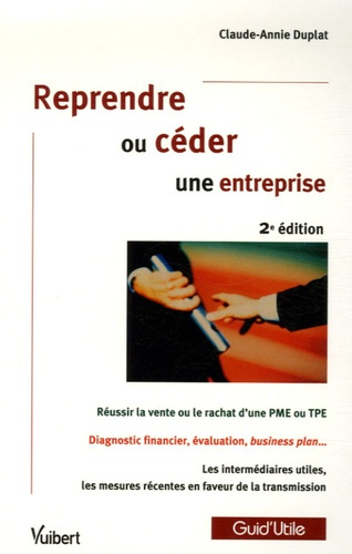 Emprunter Reprendre ou céder une entreprise. 2e édition livre