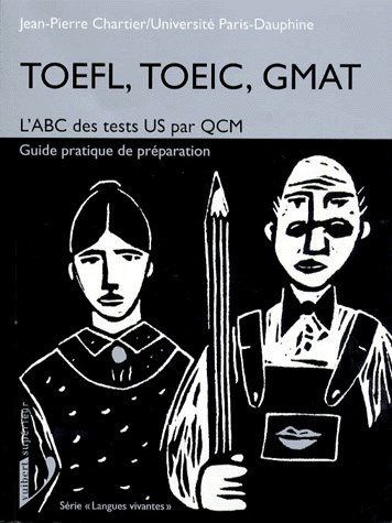 Emprunter TOEFL TOEIC GMAT. L'ABC des tests US par QCM livre