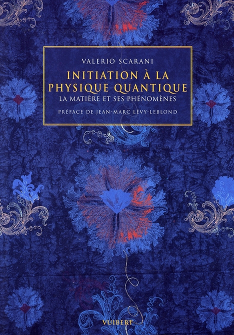 Emprunter Initiation à la physique quantique. La matière et ses phénomènes livre