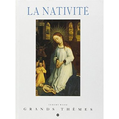 Emprunter LA NATIVITE - GRANDS THEMES livre