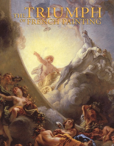Emprunter The Triumph of French Painting. 17th Century Masterpieces from the Museum of Frame livre