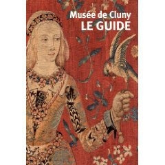 Emprunter Musée de Cluny - Musée national du Moyen Age. Le guide livre