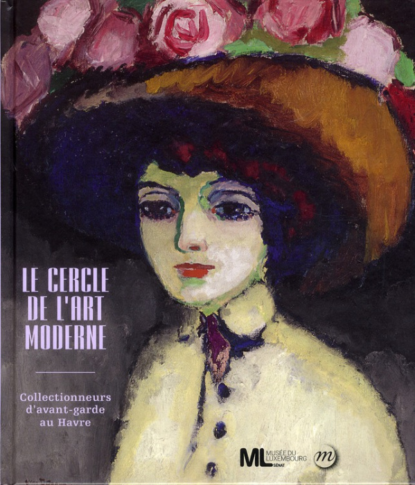 Emprunter Le Cercle de l'art moderne. Collectionneurs d'avant-garde au Havre. Exposition présentée au Musée du livre