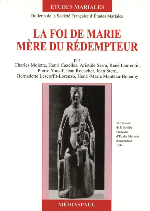 Emprunter La foi de Marie, Mère du Rédempteur Tome 1 : La foi de Marie, Mère du Rédempteur livre