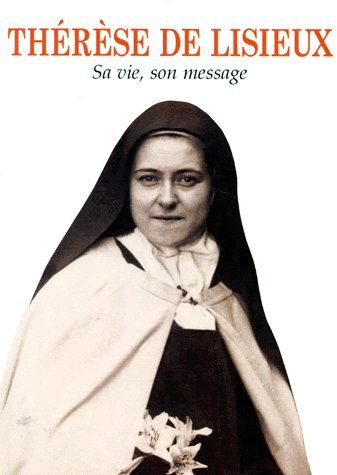 Emprunter THERESE DE LISIEUX. Sa vie, son message livre