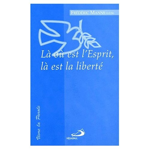 Emprunter LA OU EST L'ESPRIT, LA EST LA LIBERTE livre