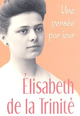 Emprunter Elisabeth de la Trinité. Une pensée par jour livre