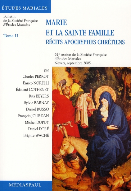 Emprunter Marie et la Sainte Famille. Tome 2, Les récits apocryphes chrétiens livre
