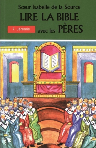 Emprunter Lire la bible avec les Pères. Tome 7, Jérémie livre