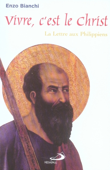 Emprunter Vivre, c'est le Christ. La Lettre aux Philippiens livre