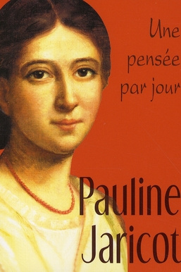 Emprunter Pauline Jaricot. Une pensée par jour livre