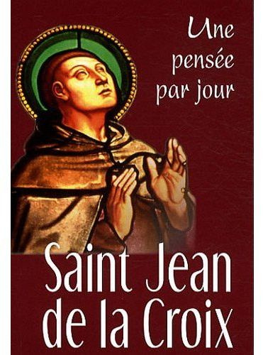 Emprunter Saint Jean de la Croix. Une pensée par jour livre