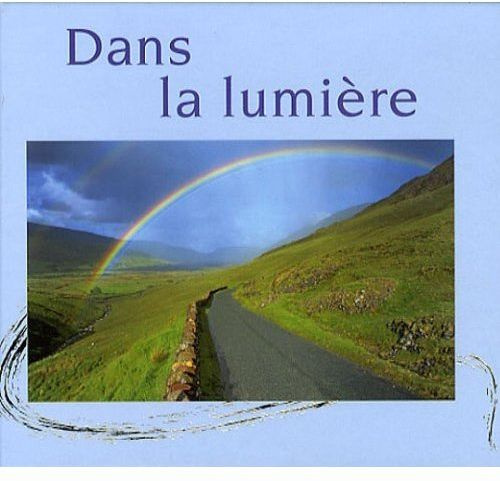 Emprunter Dans la lumière. Bénédictions irlandaises livre