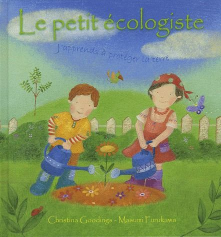Emprunter Le petit écologiste. J'apprends à protéger la terre livre