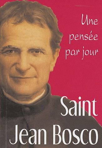 Emprunter Saint Jean Bosco. Une pensée par jour livre