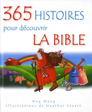 Emprunter 365 histoires pour decouvrir la Bible livre