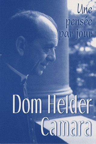 Emprunter Helder Camara. Une pensée par jour livre