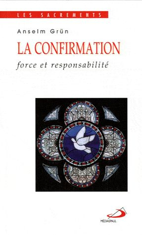Emprunter La confirmation. Force et responsabilité livre