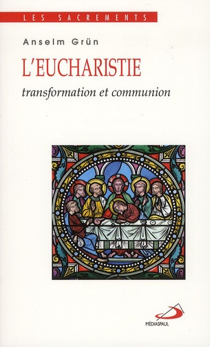 Emprunter L'eucharistie. Transformation et communion livre