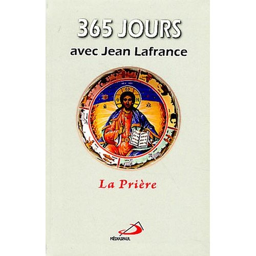Emprunter 365 jours avec Jean Lafrance. La prière livre