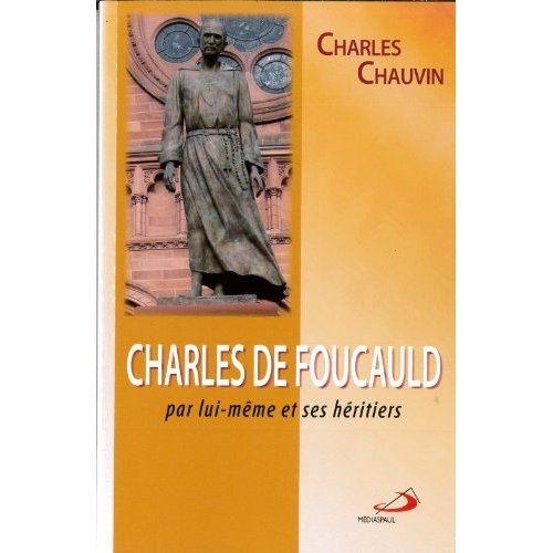 Emprunter Charles de Foucauld. Par lui-même et ses héritiers livre