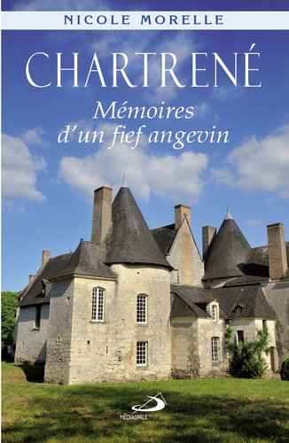 Emprunter Chartrené. Mémoires d'un fief angevin livre