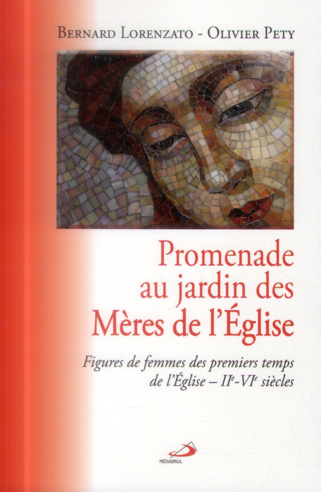Emprunter Promenade au jardin des Mères de l'Eglise. Figures de femmes des premiers temps de l'Eglise - IIe-VI livre