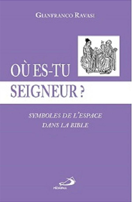 Emprunter Où es-tu Seigneur ? . Symboles de l'espace dans la Bible livre