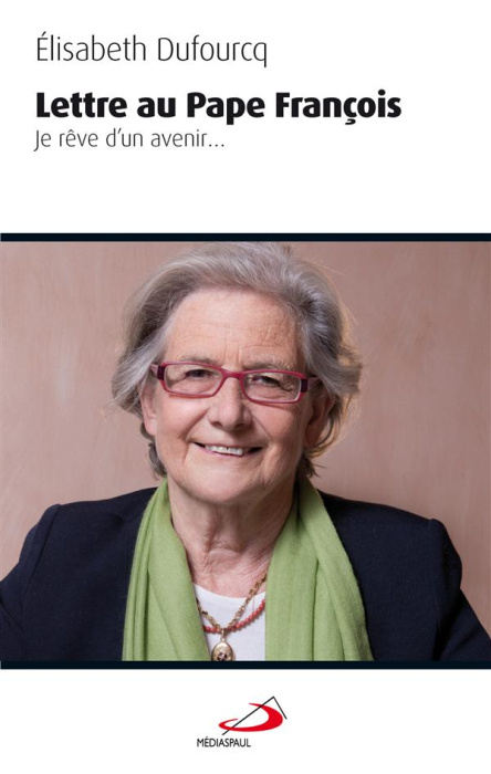 Emprunter Lettre au pape François. Je rêve d'un avenir... livre