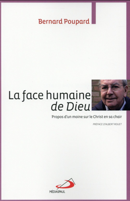 Emprunter La face humaine de Dieu. Propos d'un moine sur le Christ en sa chair livre
