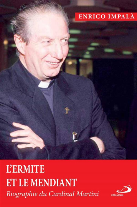 Emprunter L'ermite et le mendiant. Biographie du cardinal Martini livre